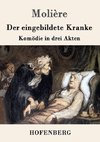 Der eingebildete Kranke