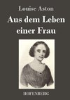 Aus dem Leben einer Frau