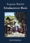 Schulmeisters Marie