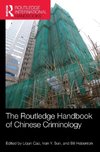 The Routledge Handbook of Chinese Criminology