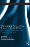 The Changing Policy-Making Process in Greater China