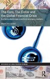 The Euro, The Dollar and the Global Financial Crisis