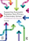 Supporting Successful Transition from Primary to Secondary School