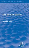 The Roman Mother (Routledge Revivals)