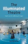 Kelleher, J: Illuminated Theatre