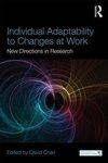 Chan, D: Individual Adaptability to Changes at Work