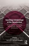 Teaching Criminology at the Intersection