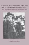 Elizabeth Wolstenholme Elmy and the Victorian Feminist Movement