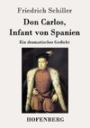 Don Carlos, Infant von Spanien