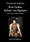 Don Carlos, Infant von Spanien