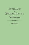 Marriages of Wilson County, Tennessee, 1802-1850