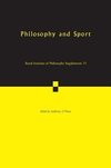 O'Hear, A: Philosophy and Sport: Volume 73