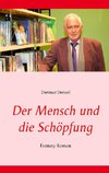 Der Mensch und die Schöpfung