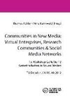 Communities in New Media: Virtual Enterprises, Research Communities & Social  Media Networks