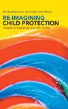 Re-imagining child protection