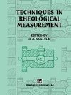 Techniques in Rheological Measurement