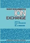 Recent Developments in Ion Exchange