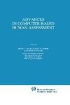 Advances in Computer-Based Human Assessment