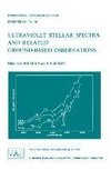 Ultraviolet Stellar Spectra and Related Ground-Based Observations