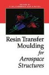 Resin Transfer Moulding for Aerospace Structures