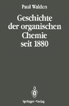 Geschichte der organischen Chemie seit 1880