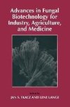 Advances in Fungal Biotechnology for Industry, Agriculture, and Medicine