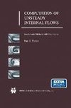 Computation of Unsteady Internal Flows