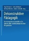 Dekonstruktive Pädagogik