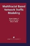 Multifractal Based Network Traffic Modeling