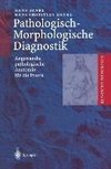 Pathologisch-Morphologische Diagnostik