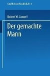 Der gemachte Mann