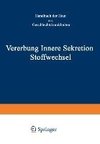 Vererbung Innere Sekretion Stoffwechsel