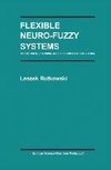 Flexible Neuro-Fuzzy Systems