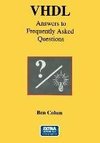 VHDL Answers to Frequently Asked Questions