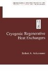 Cryogenic Regenerative Heat Exchangers