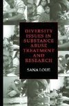 Diversity Issues in Substance Abuse Treatment and Research