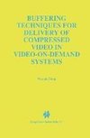 Buffering Techniques for Delivery of Compressed Video in Video-on-Demand Systems