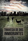 Traves a de DOS Inmigrantes