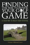 Finding the Way to Renew Your Golf Game