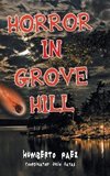 Horror in Grove Hill