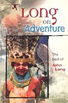 LONG ON ADVENTURE