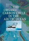 The Organic Carbon Cycle in the Arctic Ocean