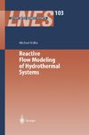 Reactive Flow Modeling of Hydrothermal Systems