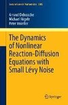 The Dynamics of Nonlinear Reaction-Diffusion Equations with Small Lévy Noise