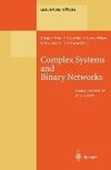 Complex Systems and Binary Networks