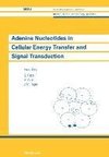 Adenine Nucleotides in Cellular Energy Transfer and Signal Transduction