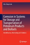 Corrosion in Systems for Storage and Transportation of Petroleum Products and Biofuels