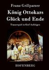 König Ottokars Glück und Ende