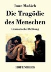 Die Tragödie des Menschen