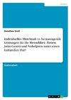 Individuelles Mittelmaß vs. herausragende Leistungen für die Menschheit. Passen Jante-Gesetz und Nobelpreis unter einen kulturellen Hut?